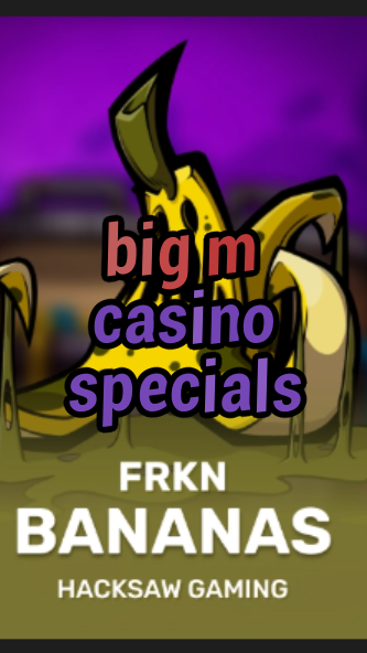 big m casino specials-3xn3u5udepyz9m9w5iat.com